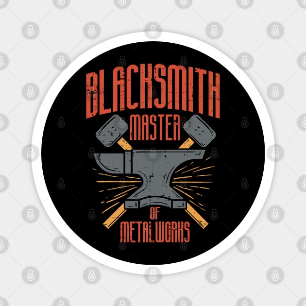 Blacksmith Master of Metalworks Magnet by Shirtbubble